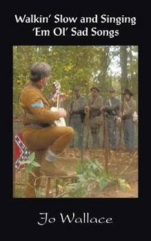 Paperback Walkin' Slow and Singing 'em Ol' Sad Songs Book