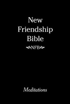 Paperback New Friendship Bible: Meditations Book