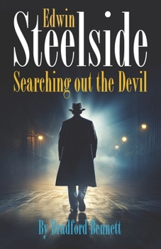Edwin Steelside Searching out the Devil