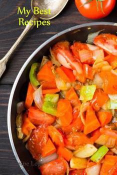 Paperback My Best Recipes: Recipe Log Book