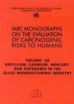 Paperback Beryllium, Cadmium, Mercury, and Exposures in the Glass Manufacturing Industry Book