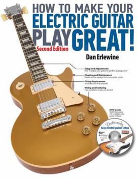 Paperback How to Make Your Electric Guitar Play Great! Book