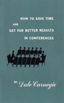 Paperback How to save time and get far better results in conferences Book