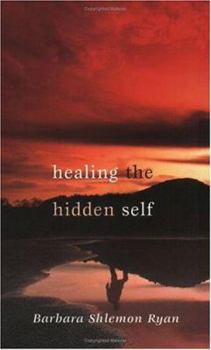 Paperback Healing the Hidden Self Book