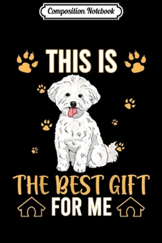 Composition Notebook: This Is The Best Gift For Bichon Frise Dog Lovers  Journal/Notebook Blank Lined Ruled 6x9 100 Pages