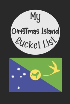 Paperback My Christmas Island Bucket List: Novelty Bucket List Themed Notebook Book