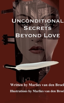 Paperback Unconditional Secrets Beyond Love Book