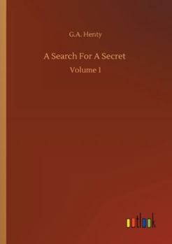 A Search for a Secret, Vol 1 of 3
