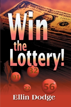 Paperback Win the Lottery!: How to Pick Your Personal Lucky Numbers Book