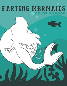 Paperback Farting Mermaids Coloring Book: Silly Coloring Book