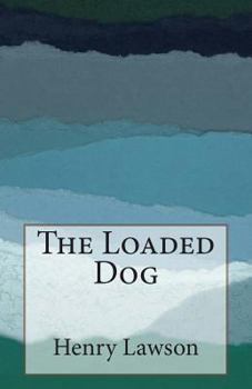 The Loaded Dog - Book  of the Young Australia series