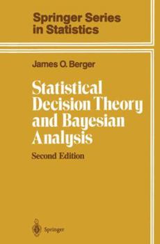 Paperback Statistical Decision Theory and Bayesian Analysis Book