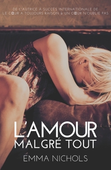 L’Amour Malgré Tout: Roman lesbien, Livre lesbien (La Série Vincenti) (French Edition)
