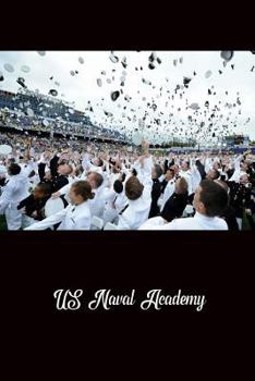 Paperback Composition Book: US Naval Academy: 140 Page 6x9 Composition Book Notebook Book