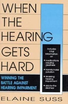 Hardcover When The Hearing Gets Hard Book