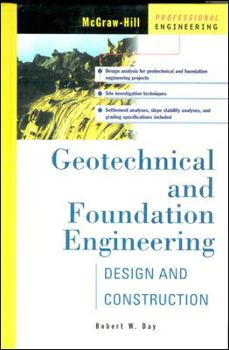 Hardcover Geotechnical and Foundation Engineering: Design and Construction Book