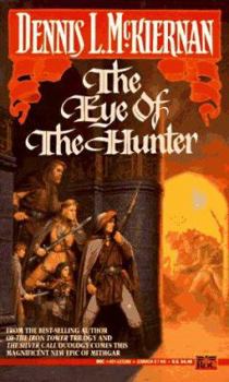 The Eye of the Hunter - Book #8 of the Mithgar (Publication)
