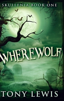 Hardcover Wherewolf (Skullenia Book 1) Book