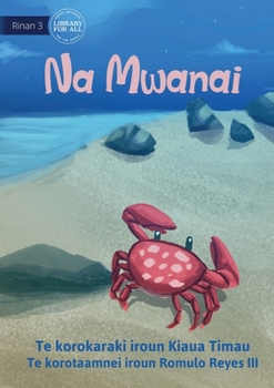 Paperback Mr Crab - Na Mwanai (Te Kiribati) Book