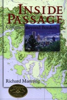 Hardcover Inside Passage: A Journey Beyond Borders Book