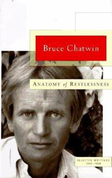 Hardcover Anatomy of Restlessness: 8selected Writings 1969-1989 Book
