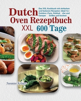 Paperback Dutch Oven Rezeptbuch XXL 2021 [German] Book