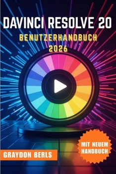 Paperback DaVinci Resolve 20 Benutzerhandbuch 2026 [German] Book
