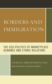Paperback Borders and Immigration: The Geo-Politics of Marketplace Demands and Ethnic Relations Book