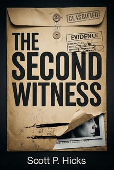 The Second Witness: A Thriller