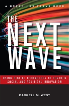 Paperback The Next Wave: Using Digital Technology to Further Social and Political Innovation Book