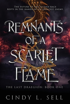 Paperback Remnants of a Scarlet Flame: The Last Draegion Book 1 Book