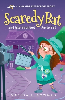 Paperback Scaredy Bat and the Haunted Movie Set: Full Color Book