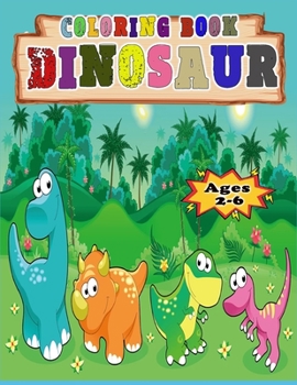 Paperback Dinosaur Coloring Book For Kids: 50+ pages of funny and learning Dinosaur Book
