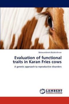 Paperback Evaluation of Functional Traits in Karan Fries Cows Book