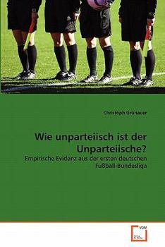 Paperback Wie unparteiisch ist der Unparteiische? [German] Book