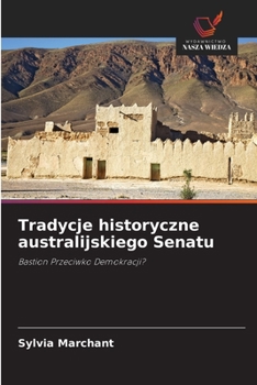 Paperback Tradycje historyczne australijskiego Senatu [Polish] Book