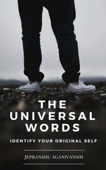 Paperback The Universal Words: Identify Your Self Book