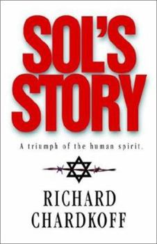 Hardcover Sol's Story a Triumph of the Human Spirit Book