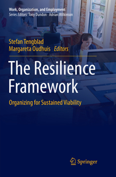 Paperback The Resilience Framework: Organizing for Sustained Viability Book