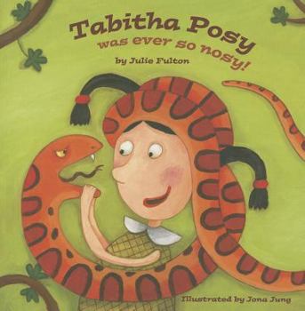 Paperback Tabitha Posy Was Ever So Nosy! Book