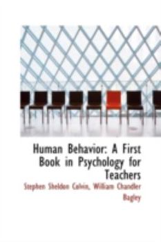 Hardcover Human Behavior: A First Book in Psychology for Teachers Book