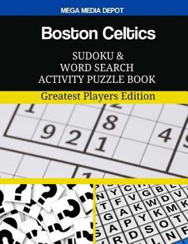 Boston Celtics Sudoku and Word Search Activity Puzzle Book: Greatest Players Edition