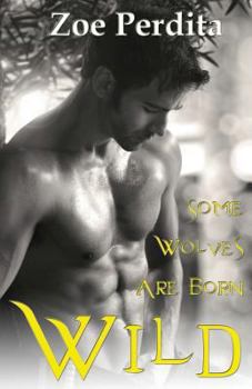 Wild - Book #3 of the Wolf Pack Series