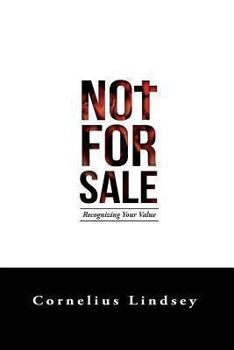 Paperback Not For Sale: Recognizing Your Value Book