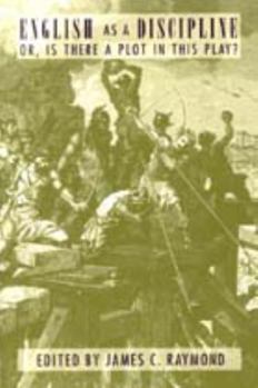 Paperback English as a Discipline: Or, Is There a Plot in This Play? Book