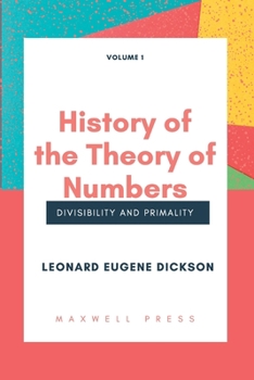 Paperback History of the Theory of Numbers Divisibility and Primality (Volume 1 Book