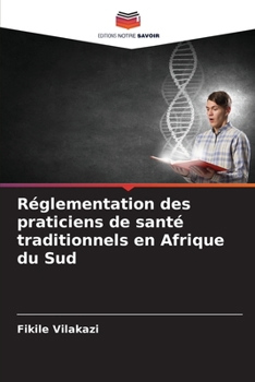Paperback Réglementation des praticiens de santé traditionnels en Afrique du Sud [French] Book