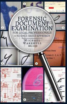 Paperback Forensic Document Examination for Legal Professionals: A Science-Based Approach Book