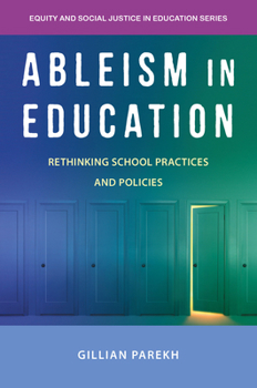 Paperback Ableism in Education: Rethinking School Practices and Policies Book