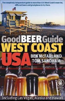 Paperback Good Beer Guide West Coast USA: Including Las Vegas, Alaska and Hawaii Book